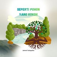 Jantoni Nainggolan - Seperti Pohon Yang Kokoh