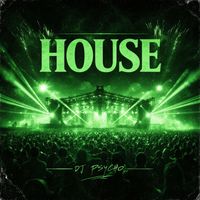 DJ PSYCHO - House