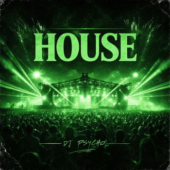 DJ PSYCHO - House