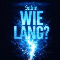 SALIM - Wie Lang (Explicit)
