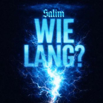 SALIM - Wie Lang (Explicit)