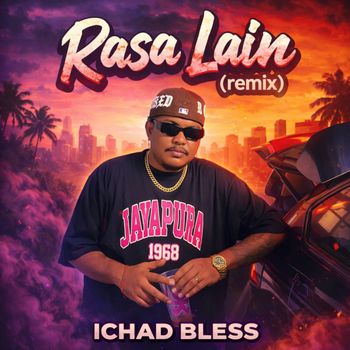 Ichad Bless - RASA LAIN (Remix)