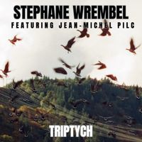 Stephane Wrembel - Triptych