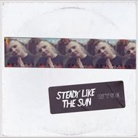 Wyse - Steady Like the Sun