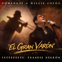 Frankie Negrón - El Gran Varón