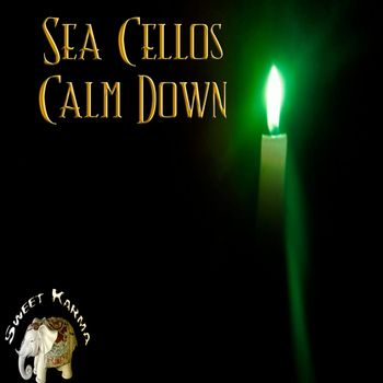 Sea Cellos - Calm Down
