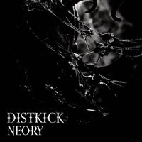 DISTKICK - NEORY
