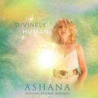 Ashana - Divinely Human