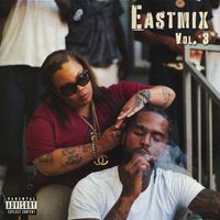 Dave East - EASTMIX, Vol 3 (Explicit)