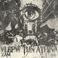 Zam - Vlepw Tin Athina (Explicit)