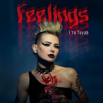 I Ya Toyah - FEELINGS