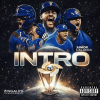 Junior Caldera - INTRO (Explicit)