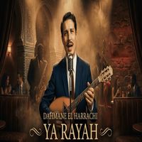 Dahmane El Harrachi - Ya Rayah