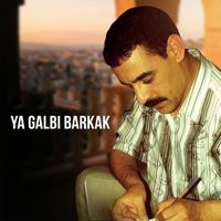 Cheb Azzedine - Ya Galbi Barkak