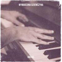 Rafael - Wymarzona Dziewczyna