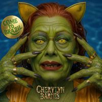 Cherylyn Barnes - Come to Brazil (Explicit)