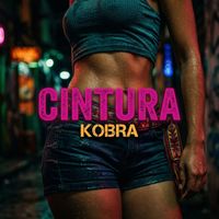 KOBRA - CINTURA (Explicit)