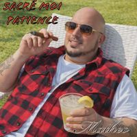 Matheo - Sacré moi patience