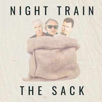 Night Train - The Sack