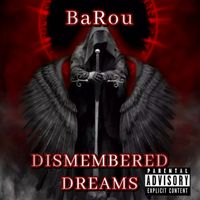 BaRou - Dismembered Dreams (Explicit)