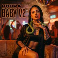 KOBRA - BABY V2 (Explicit)