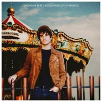 Gauvain Sers - Boulevard de l’enfance
