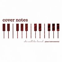 Cover Notes - She Will Be Loved (Piano Instrumental)