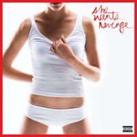 She Wants Revenge - She Wants Revenge (Expanded Edition) (Explicit)
