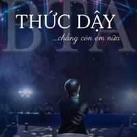 BTa - Thức Dậy Chẳng Còn Em Nữa
