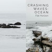 Flat Horizon - Crashing Waves: Ocean