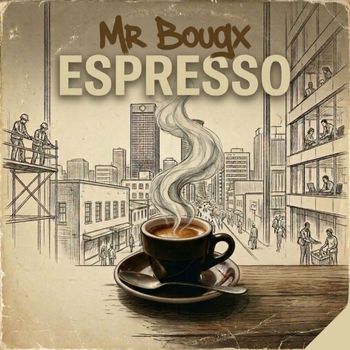 Mr Bougx - Espresso (Original)