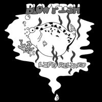 Blowfish - Life Relived (Explicit)