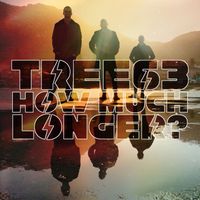 Tree63 - How Much Longer?