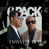 Calloway - I Wanna Be Rich (6 Pack)