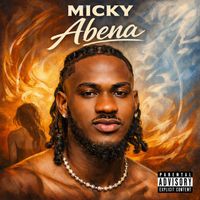 Micky - Abena (Explicit)