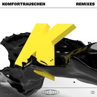 Komfortrauschen - K REMIXES