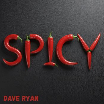 Dave Ryan - SPICY