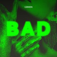 GRIXEN - BAD (Explicit)