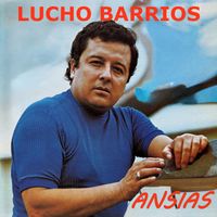 Lucho Barrios - Ansias (1970)