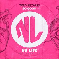 Tony Bezares - So Good
