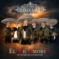 Mariachi Internacional Hermanos Moya - El Mil Amores