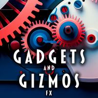Sound Ideas - Gadgets and Gizmos FX