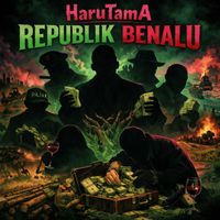 HaruTamA - Republik Benalu