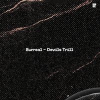 Surreal - Devils Trill