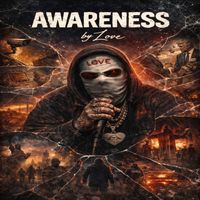 Love - Awareness (Explicit)