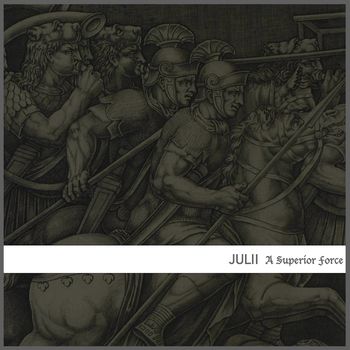 Julii - A Superior Force
