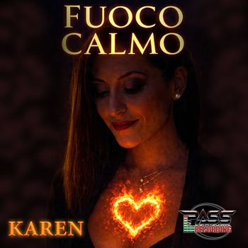 Karen - Fuoco Calmo