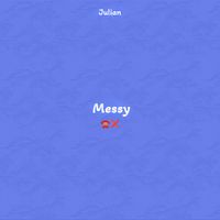 Julian - Messy