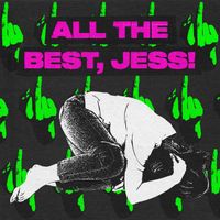 BOYR!OT - ALL THE BEST, JESS! (Explicit)