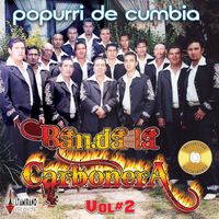 Banda la Carbonera - Popurri de Cumbia, Vol. 2